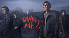 [SUB INDO] Save Me 2 Ep. 16 END