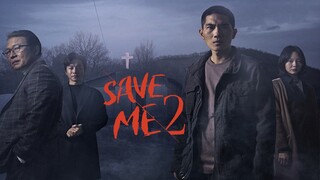 [SUB INDO] Save Me 2 Ep. 04