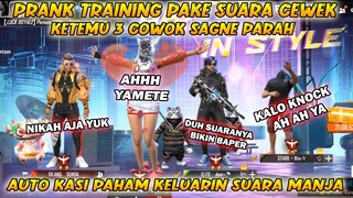 PRANK TRAINING PAKE SUARA CEWEK MANJA, KETEMU OM OM SAGNE PARAH 😂 DI GODAIN 3 COWOK TRAINING FF