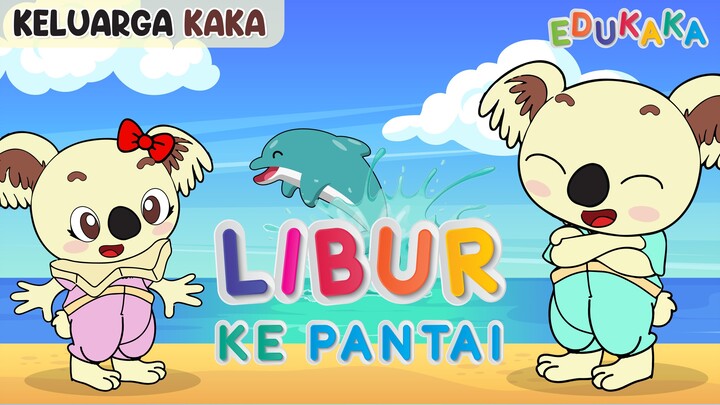 LIBUR KE PANTAI - Kartun Lucu | Lagu Anak Indonesia