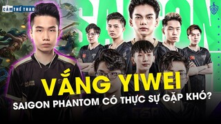 VẮNG YIWEI - SAIGON PHANTOM CÓ THỰC SỰ GẶP KHÓ?