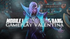 MLBB Gameplay Valentina