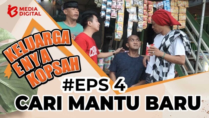NYAK KOPSAH CARI MANTU BARU