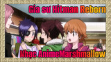Gia sư Hitman Reborn |  【Nhạc Anime】Marshmallow - kẹo dẻo