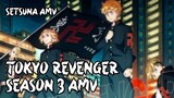 Shout/Tokyo Revenger Season 3 (AMV)
