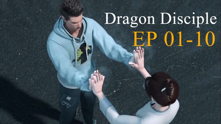 Dragon Disciple Ep01-10