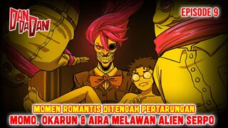 DAN DA DAN - Episode 09 [Alur Cerita Anime]