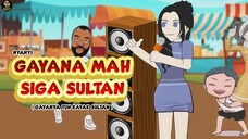 NYANYI GAYANA MAH SIGA SULTAN ( NYANYI GAYANYA TUH KAYAK SULTAN )