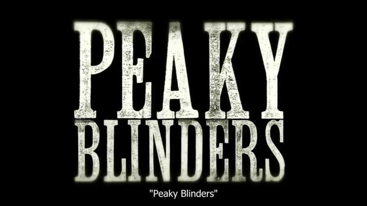 Peaky Blinders season 1 episode 1