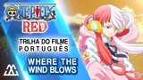ONE PIECE RED Where the Wind Blows/Kaze no Yukue em Português (PT-BR)