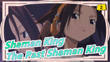 [Shaman King/MAD] The Past Shaman King_2
