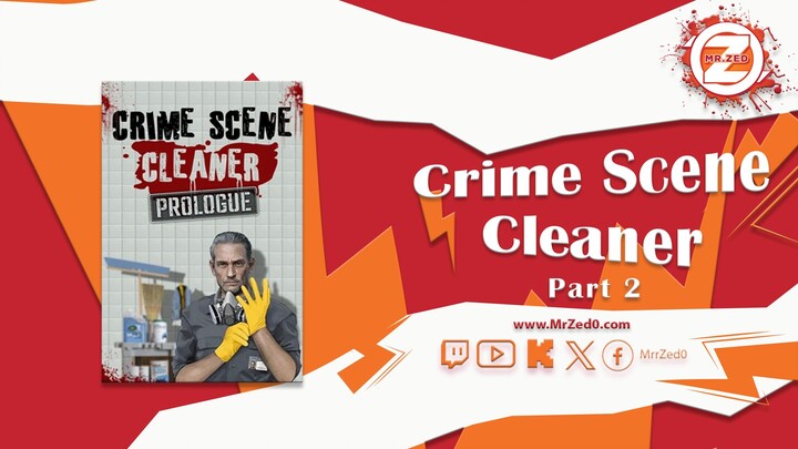 Crime Scene Cleaner Part 2