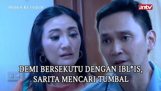 Geram!! Kelakuan Buruk Sarita Semakin Menjadi I Indra Ketujuh ANTV Eps 11 (4/5)