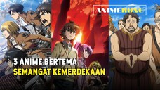 3 Anime ini Bertema Kemerdekaan!!!