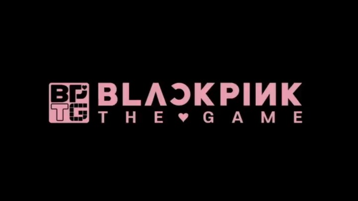 THE GIRLS - BLACKPINK  THE GAME MV