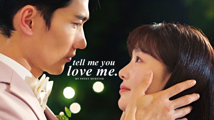 Seo Ji Hwan & Go Eun Ha » Tell me you love me. [My Sweet Mobster | FINALE]