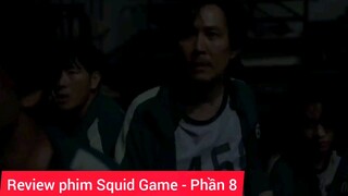 Review phim : Squid game #8