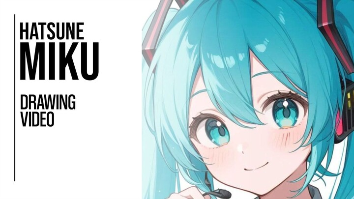 Drawing Hatsune Miku si Rambut Biru💙🟦