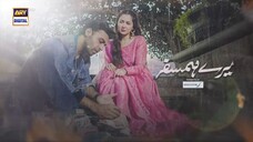 Mere Humsafar Episode 8 _ _ Presented by Sensodyne (English Subtitles) 17th Feb