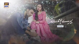Mere Humsafar Episode 8 _ _ Presented by Sensodyne (English Subtitles) 17th Feb