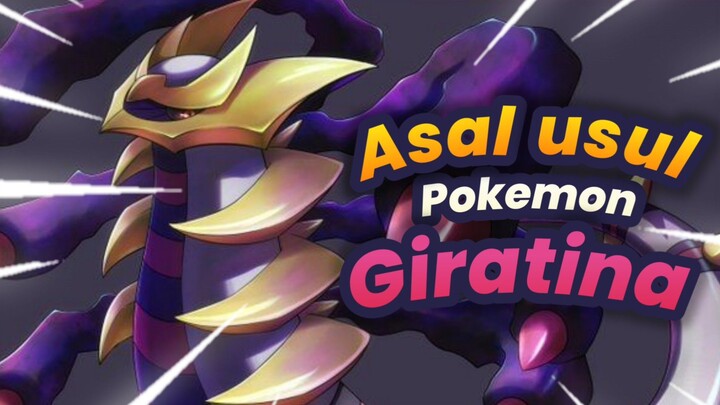 Asal Usul Pokemon Giratina Senangkep gw | Pokemon Indonesia