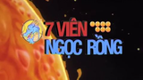 [HTV3] DRAGON BALL - 7 VIÊN NGỌC RỒNG - Opening Chuyến Phiêu Lưu Kỳ Thú