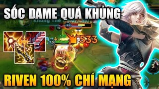 [LMHT Tốc Chiến] Riven 100% Chí Mạng Sốc Dame Quá Khủng Khiếp Trong Liên Minh Tốc Chiến