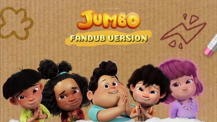 [FandubVer] Jumbo : Petualangan Jumbo