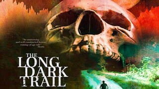 The Long Dark Trail