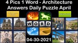 4 Pics 1 Word - Architecture - 30 April 2021 - Answer Daily Puzzle + Daily Bonus Puzzle