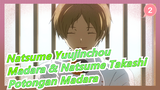 [Natsume Yuujinchou / Madara & Natsume Takashi] S5EP10 - Potongan Madara_2