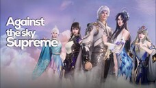 Against The Sky Supreme Episode 400 Sub Indo