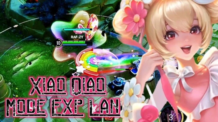 💥MENGERIKAN💥 XIAO QIAO MODE EXP LANE (CLASH LANE) OVERPOWER PARAH❗