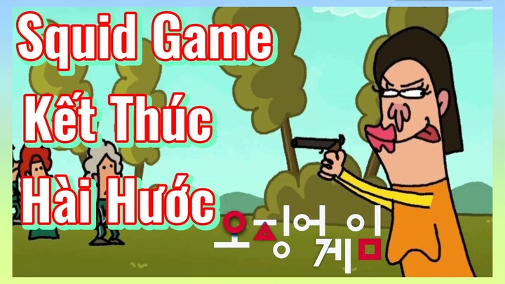 Squid Game Kết Thúc Hài Hước