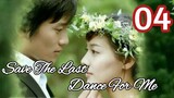 Save The Last Dance For Me Ep 4 Tagalog Dubbed