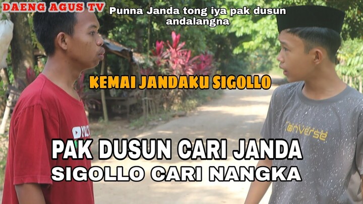 PAK DUSUN CARI JANDA || SIGOLLO CARI NANGKA ||   Komedi Lucu Makassar Gowa ||