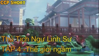 Thủ Tịch Ngự Linh Sư TẬP 4 -Thế giới ngầm