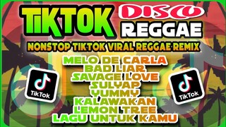 TIKTOK DISCO REGGAE | NONSTOP VIRAL TIKTOK SONG 2022