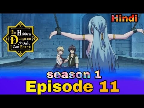 Episode 11 in हिंदी | The Hidden Dungeon Only I Can Enter | Explanation | by ANIME EXPLAIN IN हिंदी