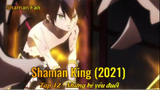 Shaman King (2021) Tập 12 - Những kẻ yếu đuối