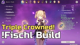 Fully Built Fischl TRIPLE CROWNED! Phyisical Build