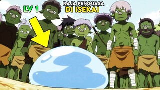 AKU REINKARNASI DI ISEKAI JADI SLIME LV 1 OVERPOWER. Tensura (S1) Tensei Shitara Slime Datta Ken