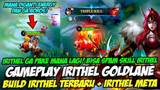 GAMEPLAY IRITHEL | IRITHEL BUFF ❗ IRITHEL NO MANA = GAS TOP GLOBAL IRITHEL ❗ BUILD TERBARU IRITHEL