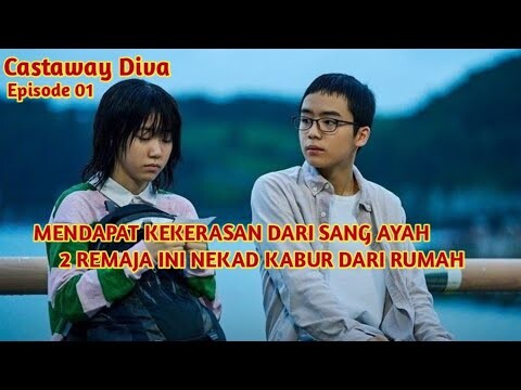 ALUR DRAMA CASTAWAY DIVA EPISODE 01