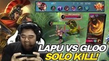 LAPU2 VS GLOO !! SOLO KILL!! MVP GAMEPLAY