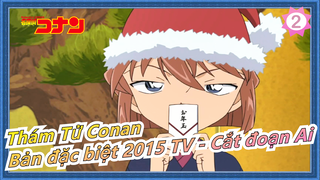 [Thám Tử Conan] Bản đặc biệt 2015 TV|Cắt đoạn Ai Haibara_2