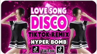 LOVE SONG DISCO HITS | LABIS NA NASASAKTAN | Tiktok Viral Bomb Remix