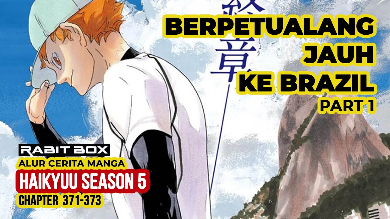 PETUALANGAN HINATA DI BRAZIL, PART 1, HAIKYUU Season 5