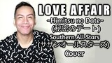 LOVE AFFAIR - Himitsu no Date - (秘密のデート) - Southern All Stars (サザンオールスターズ) Cover