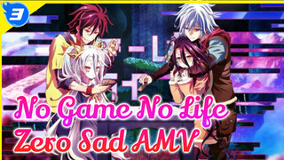 No Game No Life
Zero Sad AMV_3